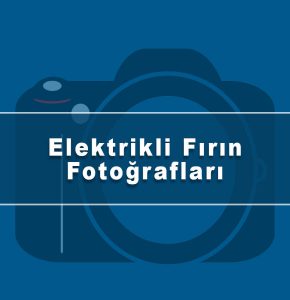 Elektrikli Fırın Fotoğrafları